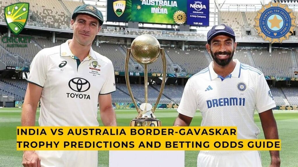 India vs Australia Border-Gavaskar Trophy Predictions and Betting Odds Guide