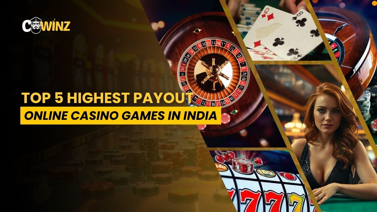 Top 5 Highest Payout Online Casino Games in India