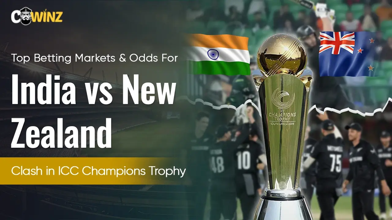 Top Betting Markets & Odds For India vs New Zealand Clash in ICC Champions Trophy