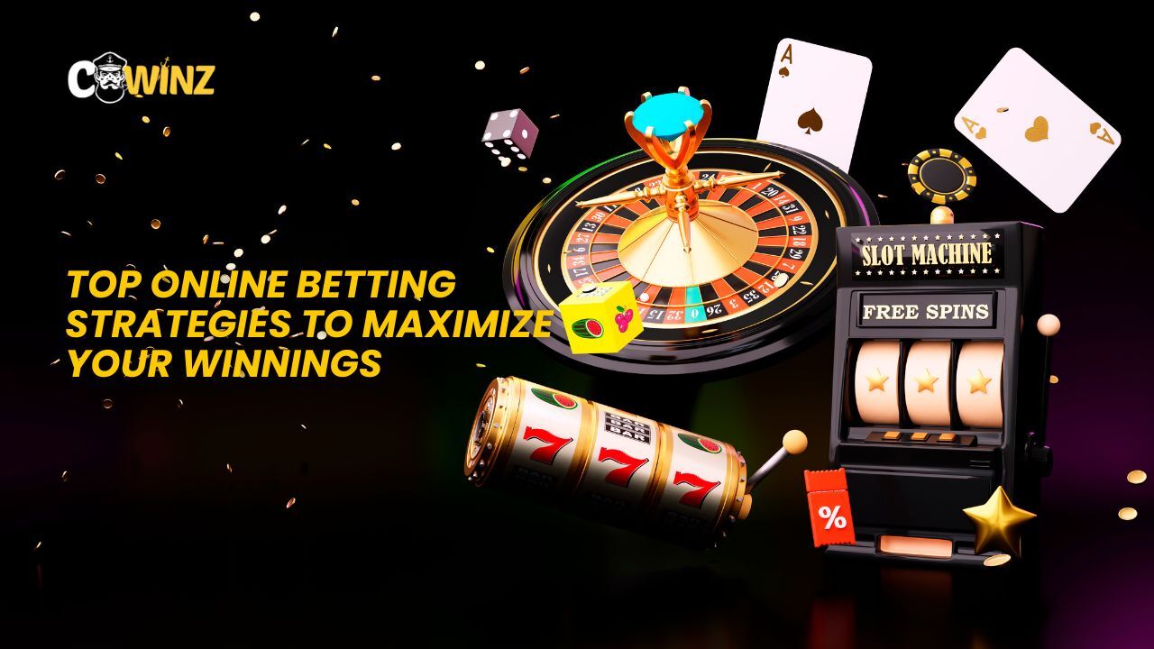 Top Online Betting Strategies To Maximize Your Winnings