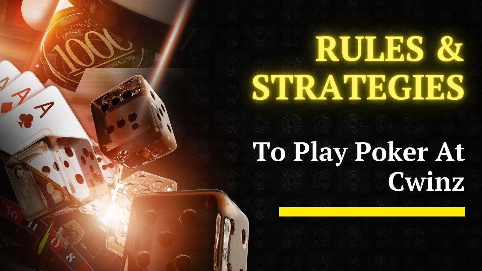 How To Play Poker At Cwinz Online: Rules And Strategies